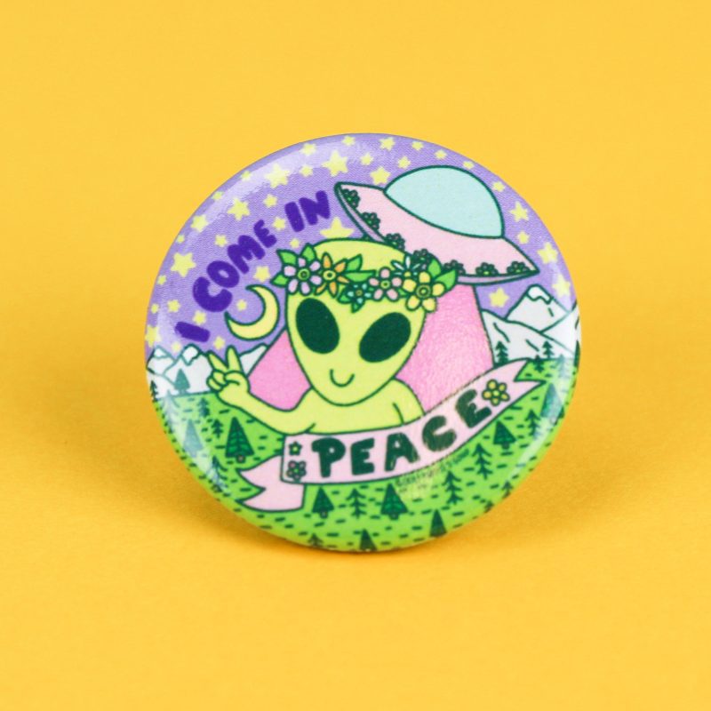 Come In Peace Alien Abduction Turtles Soup Pinback Button