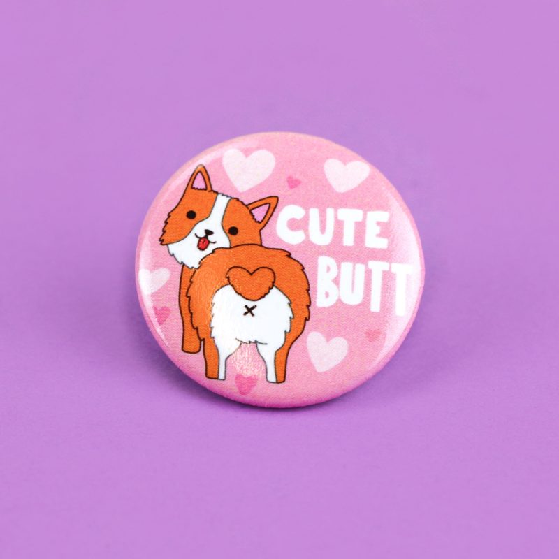 Cute Butt Corgi Pinback Button Turtles Soup