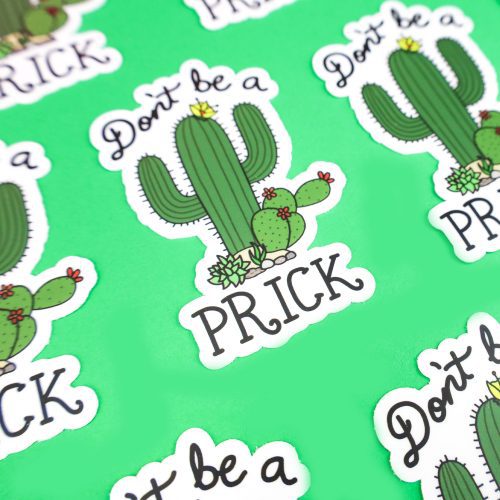 Dont Be A Prick Cactus Moody Salty Funny Turtles Soup Vinyl Sticker