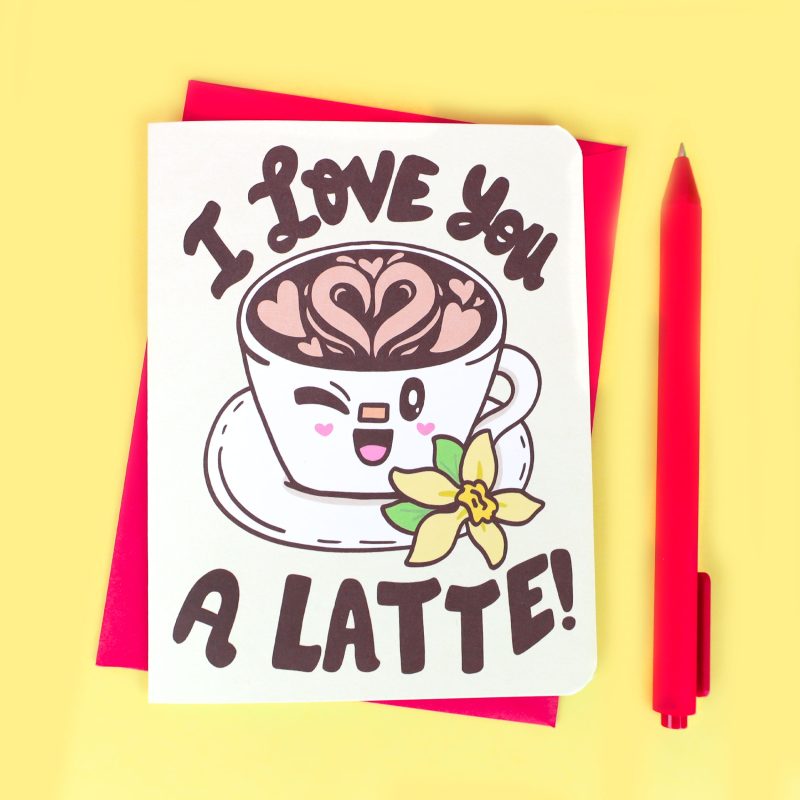 Love You A Latte Funny Anniversary Coffee Love Card Cute Kawaii Card For Love Valentines Day Friendship Valentine By Turtles Soup