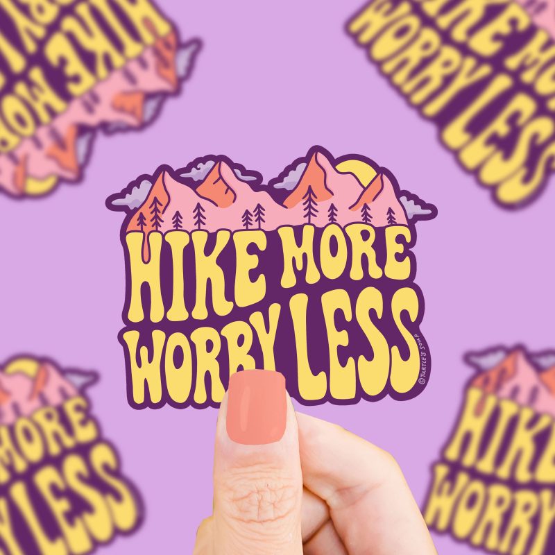 S 478 Hike More Worry Less Vinyl Sticker by Turtles Soup