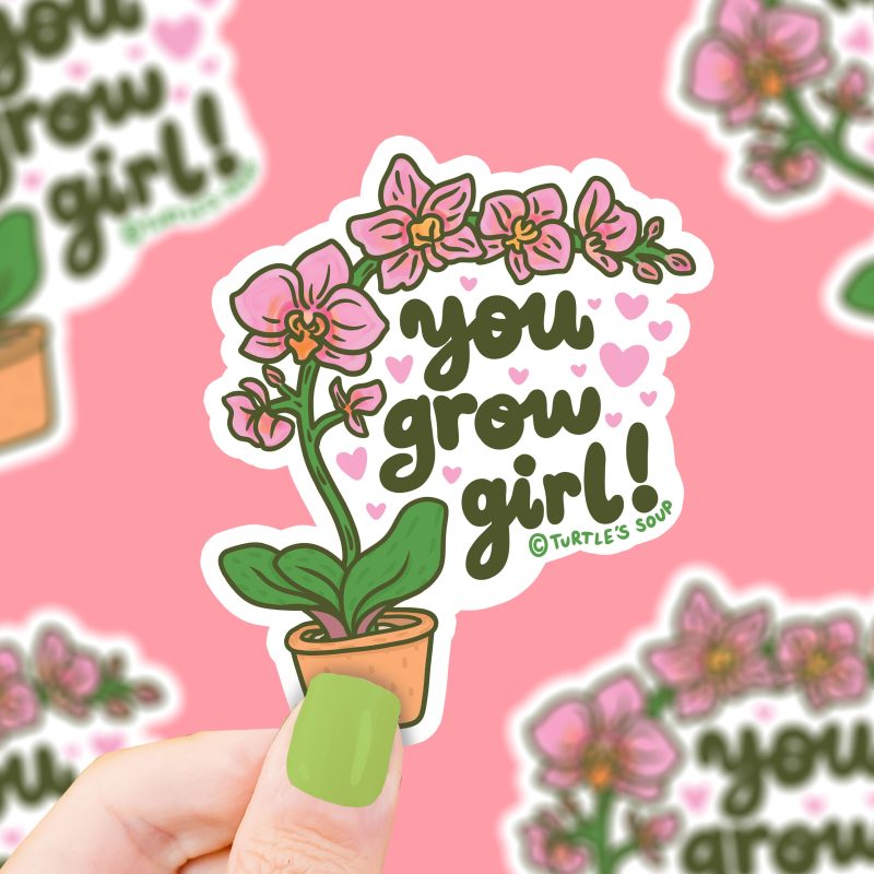 S513 You Grow Girl Orchid Plant Vinyl Sticker by Turtles Soup