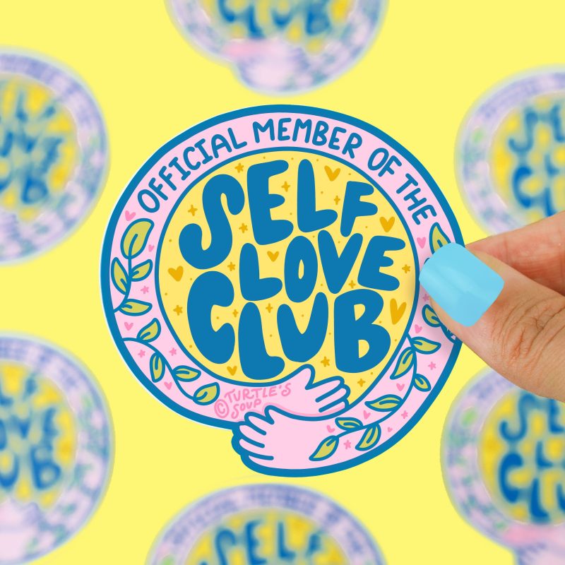 Self Love Member Vinyl Sticker By Turtles Soup Mental Health Take Care of You Decal for Water Bottle Laptop Cute Car Sticker