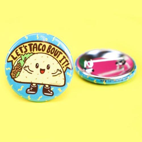 Taco Bout It Talk About It Funny Food Pun Turtles Soup Pinback Button Humor