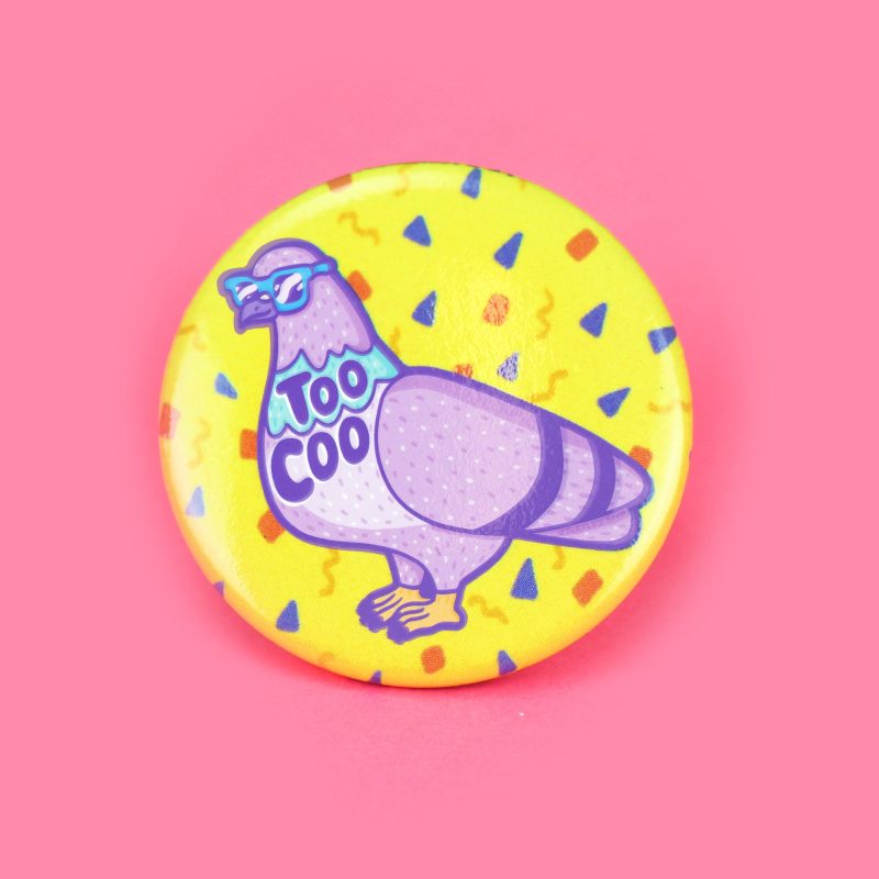 Too Coo Pigeon Pinback Button