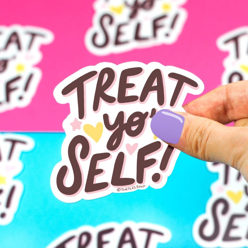 treat yo self vinyl sticker