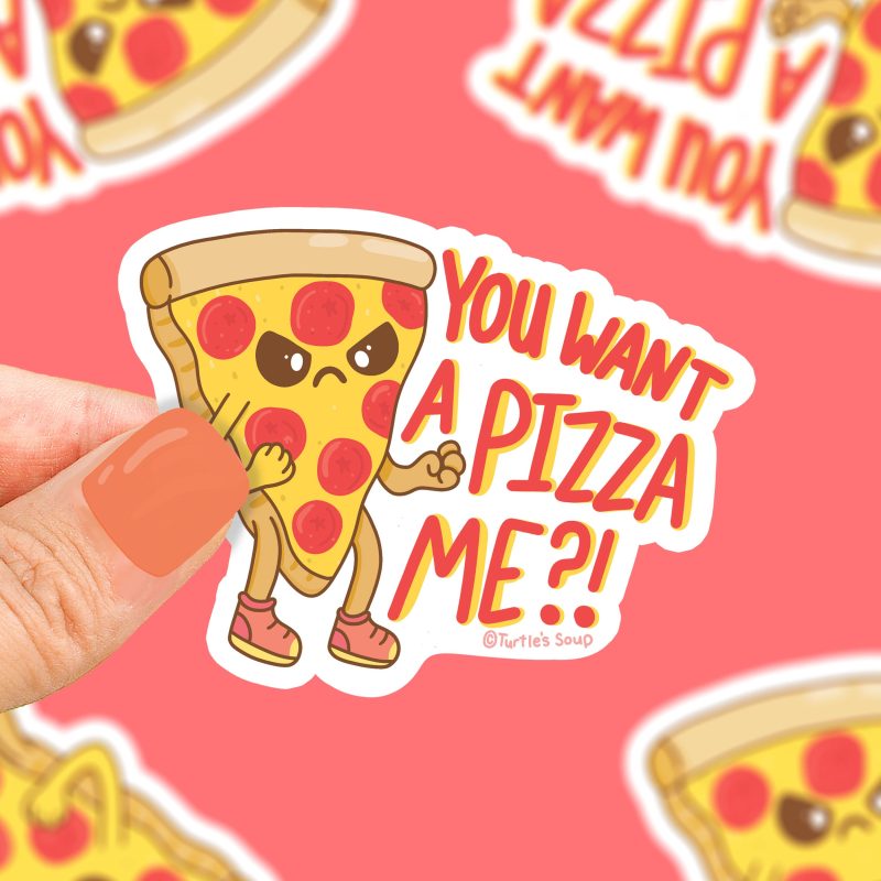 you want a pizza me funny pizza slice sticker funny decal for water bottle cute sticker art foodie